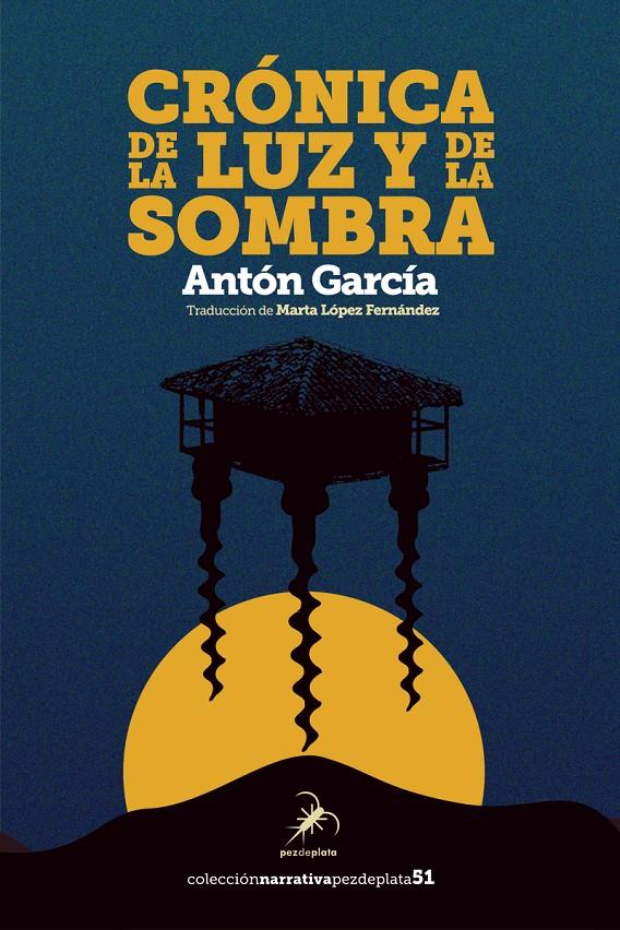 Crónica de la luz y la sombra | García, Antón | Cooperativa autogestionària
