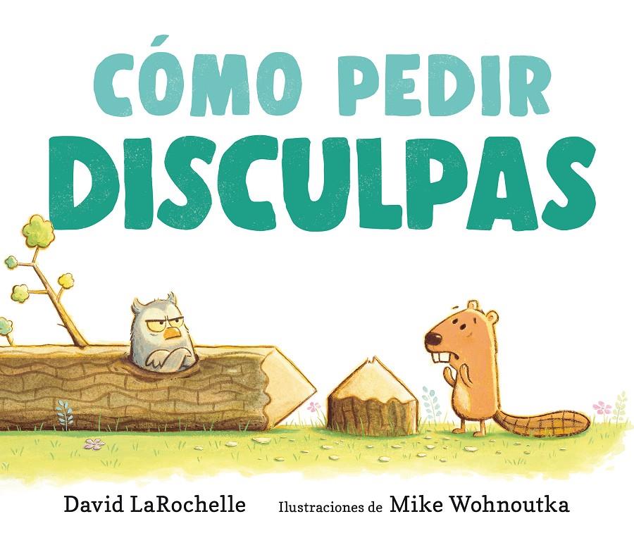 Cómo pedir disculpas | LaRochelle, David