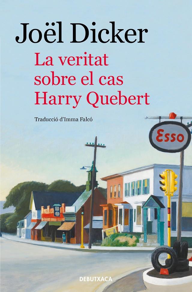 La veritat sobre el cas Harry Quebert | Dicker, Joël