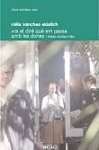 Ara et diré què em passa amb les dones i tretze contes més | S`nachez-Mústich, Cèlia