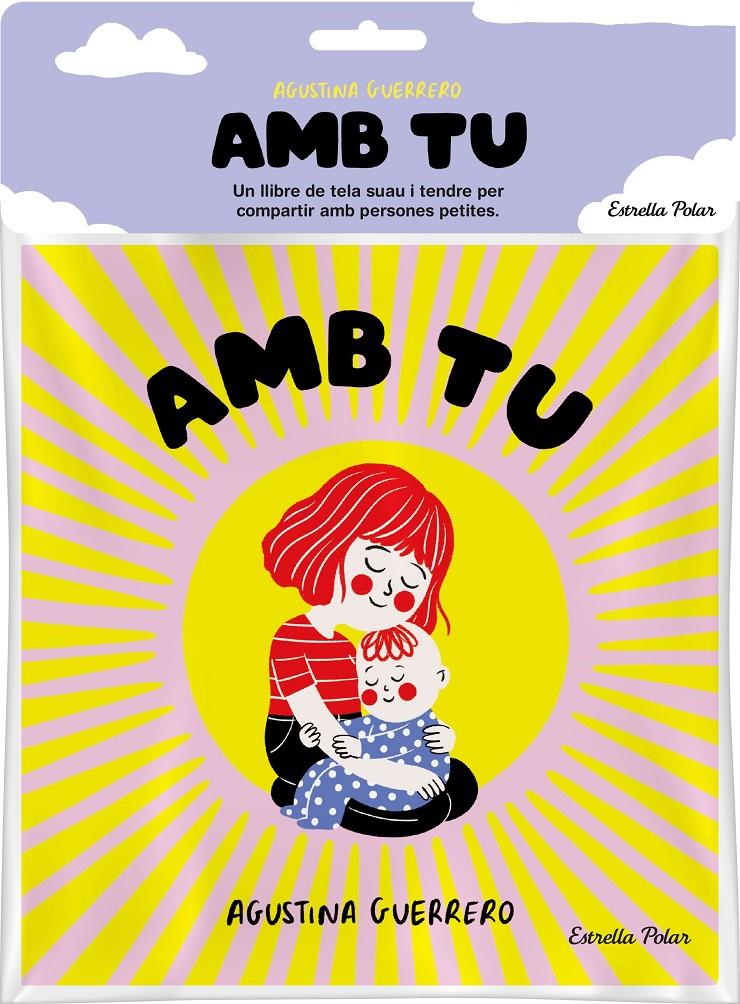 Amb tu. Llibre de tela | Guerrero, Agustina | Cooperativa autogestionària