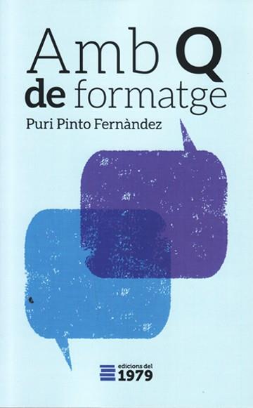 Amb 'Q' de formatge | Pinto Fernàndez, Puri | Cooperativa autogestionària