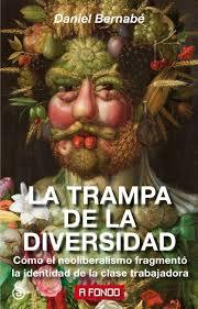 La trampa de la diversidad | Bernabé Marchena, Daniel | Cooperativa autogestionària