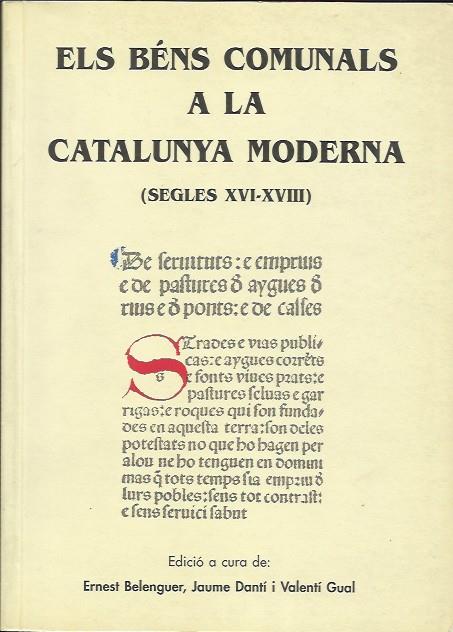 ELS BÉNS COMUNALS A LA CATALUNYA MODERNA (SEGLES XVI-XVIII) | Varios autores | Cooperativa autogestionària