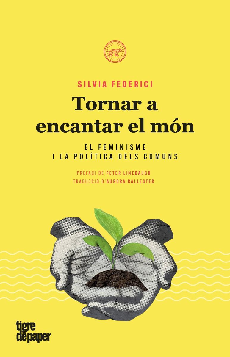 Tornar a encantar el món | Federici, Silvia