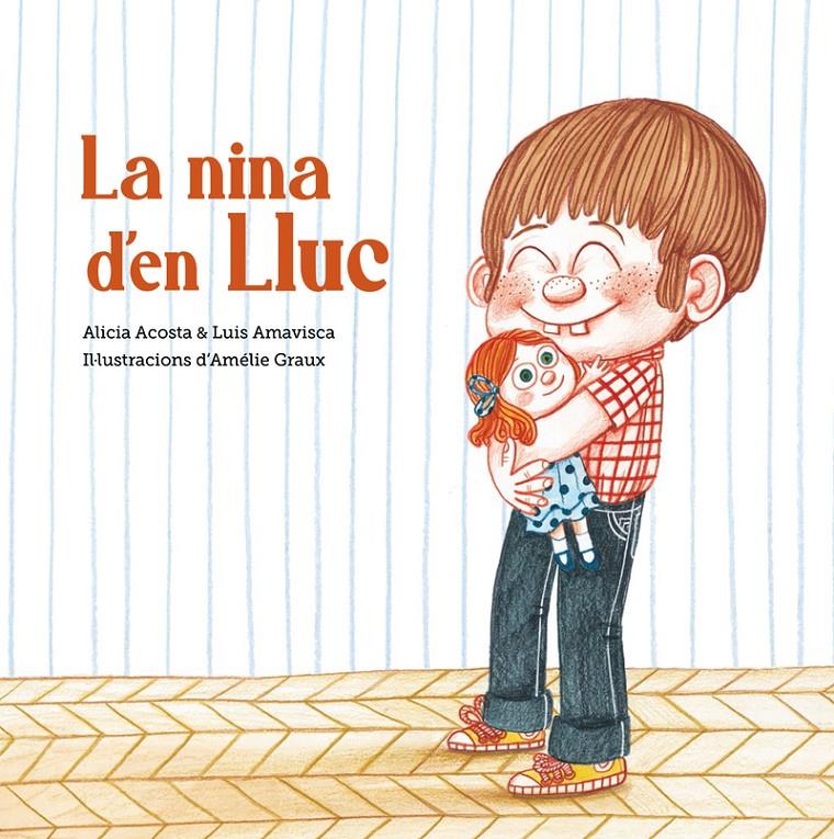La nina d'en Lluc | Alicia Acosta/Luis Amavisca