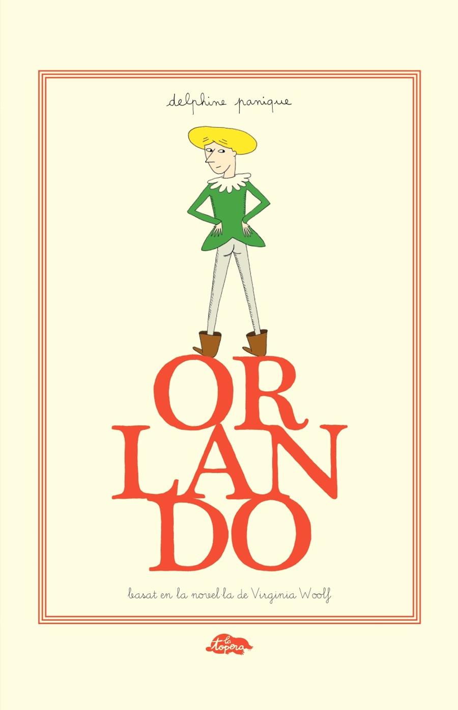 Orlando adptació lliure de l'obra de Virginia Woolf | Panique, Delphine | Cooperativa autogestionària