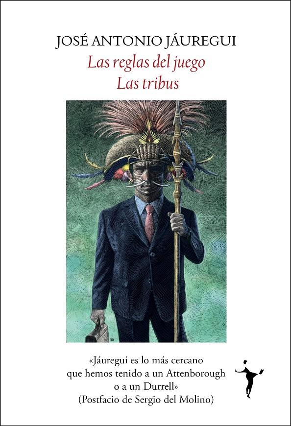 Las reglas del juego. Las tribus | Jáuregui Oroquieta, José Antonio