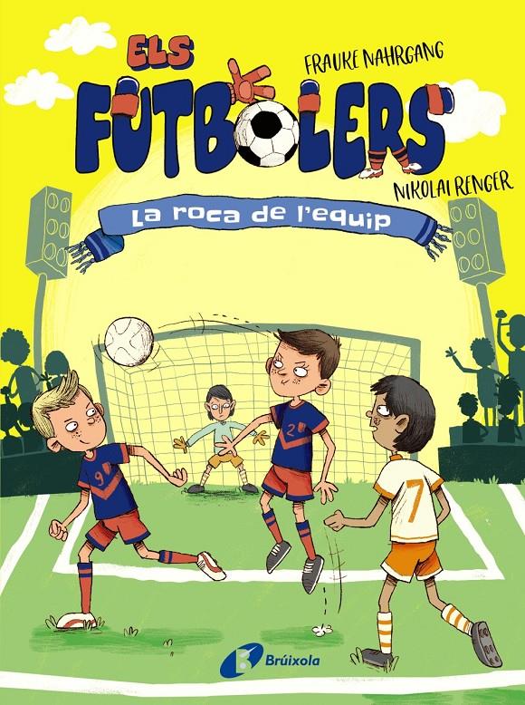 Els futbolers, 4. La roca de l'equip | Nahrgang, Frauke