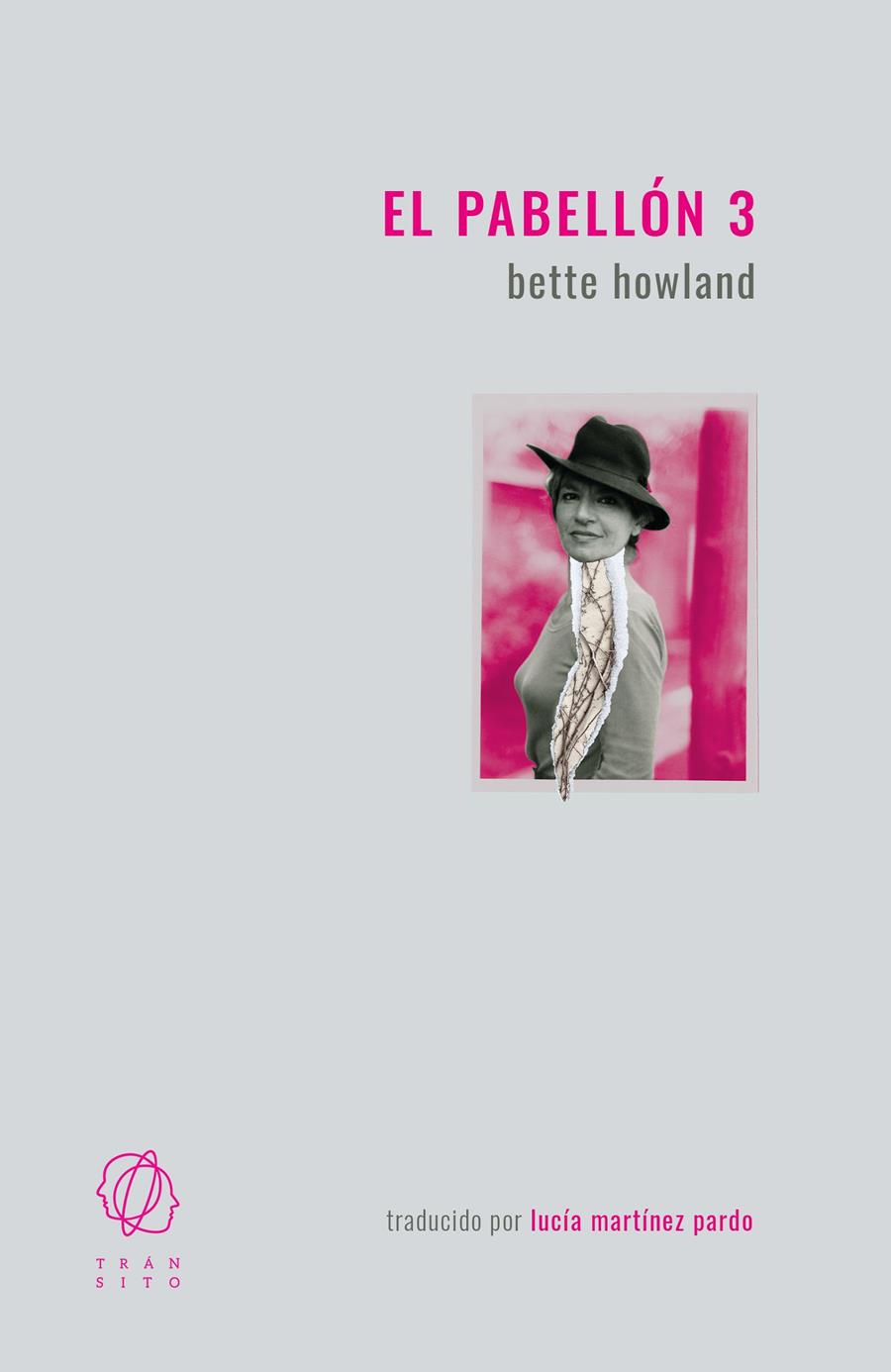 El pabellón 3 | Howland, Bette