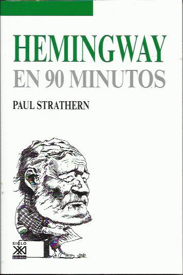 Hemingway en 90 minutos | Strathern, Paul