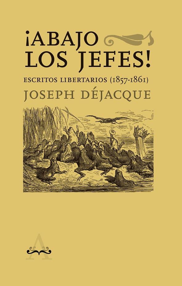 ¡Abajo los jefes! | Déjacque, Joseph | Cooperativa autogestionària