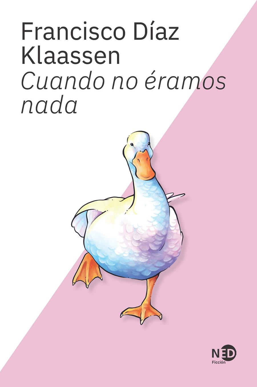 Cuando no éramos nada | Díaz Klaassen, Francisco