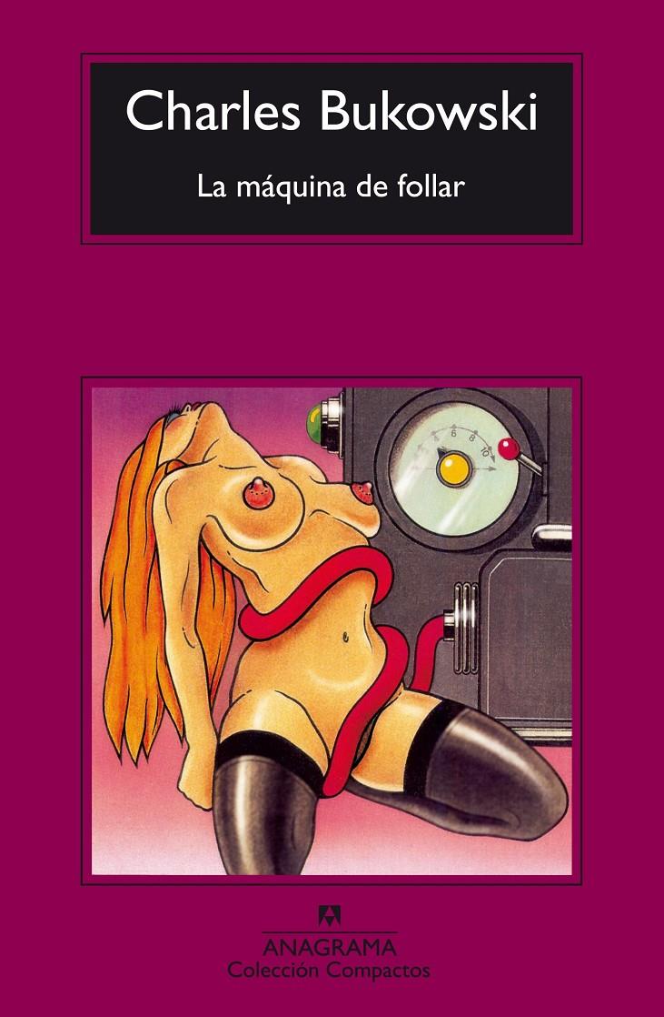 Máquina de follar | Bukowski, Charles