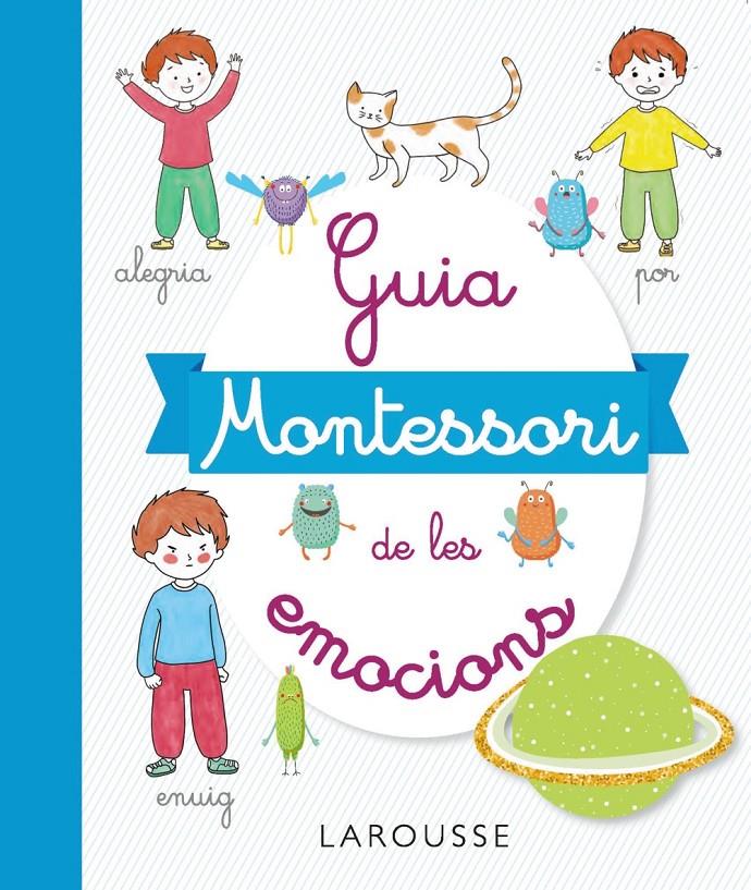 Guia Montessori de les emocions | Duvouldy, Marine | Cooperativa autogestionària