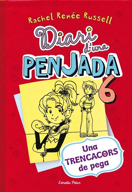 Diari d'una penjada 6. Una trencacors de pega | Rachel Renée Russel | Cooperativa autogestionària