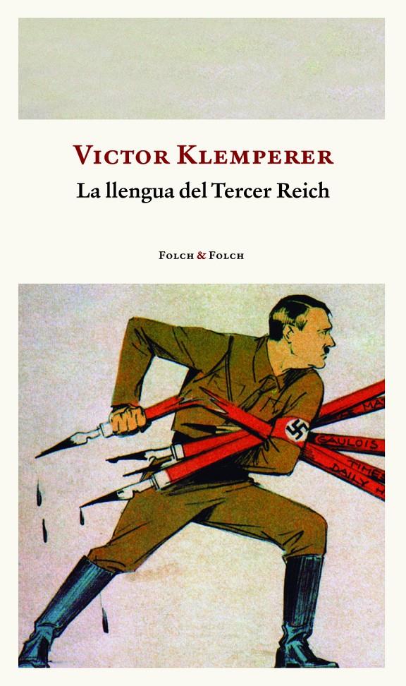 La llengua del Tercer Reich | Klemperer, Victor