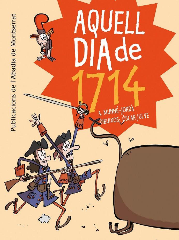 Aquell dia de 1714 | A. Munné-Jordà, Òscar Julve | Cooperativa autogestionària