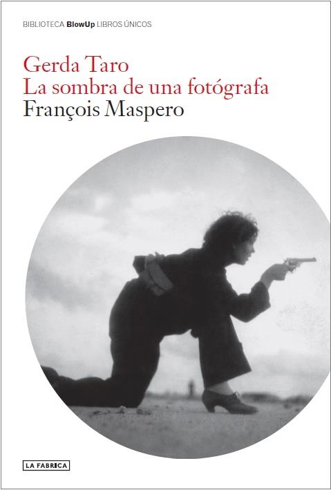 Gerda Taro. | Maspero, François