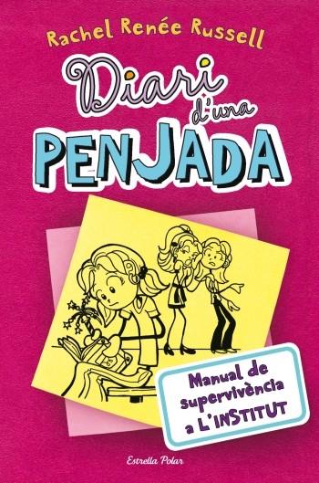 Diari d'una penjada 1. Manual de supervivència a l'institut | Rachel Renée Russell | Cooperativa autogestionària