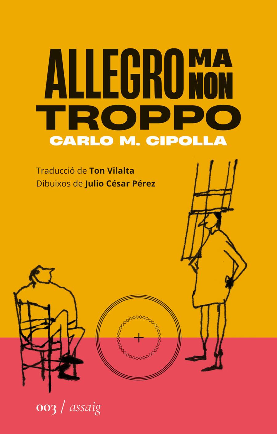 Allegro ma non troppo | Cipolla, Carlo Maria | Cooperativa autogestionària