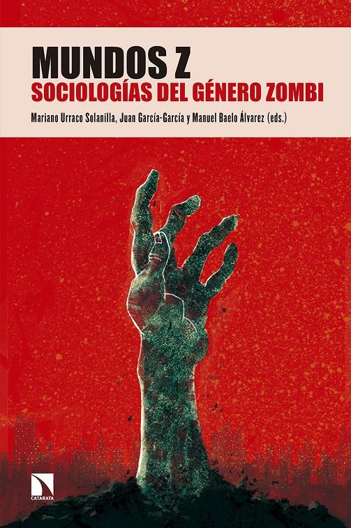 Mundos Z | Urraco Solanilla, Mariano/García-García, Juan/Baelo Álvarez, Manuel | Cooperativa autogestionària