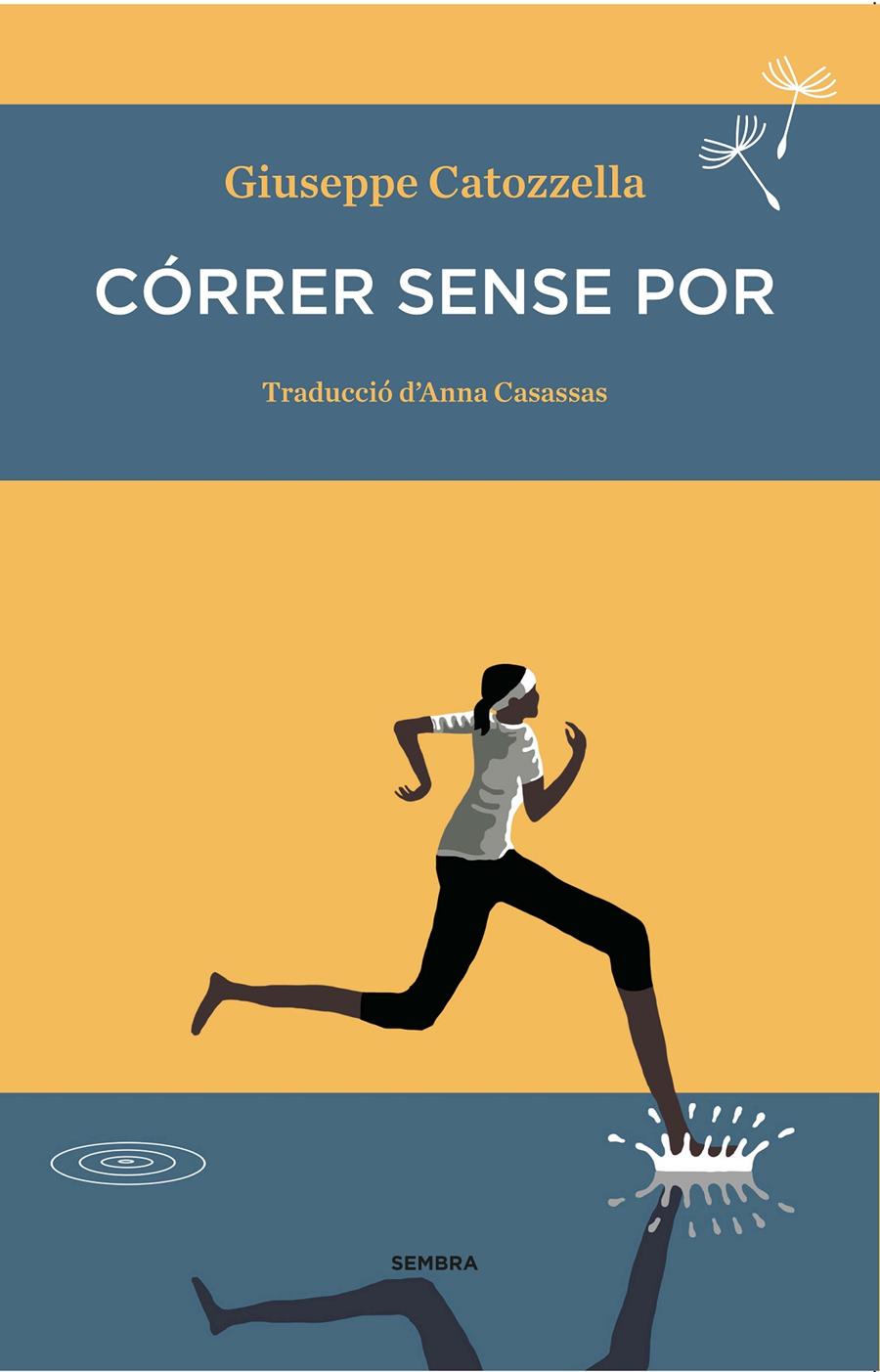 Córrer sense por | Catozzella, Giuseppe