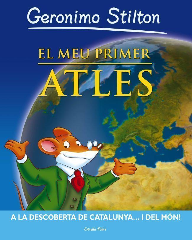 El meu primer atlas | Stilton, Gerónimo