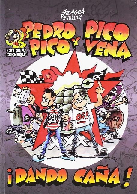Pedro Pico y Pico Vena ¡Dando caña! | Azagra García, Juan Carlos | Cooperativa autogestionària
