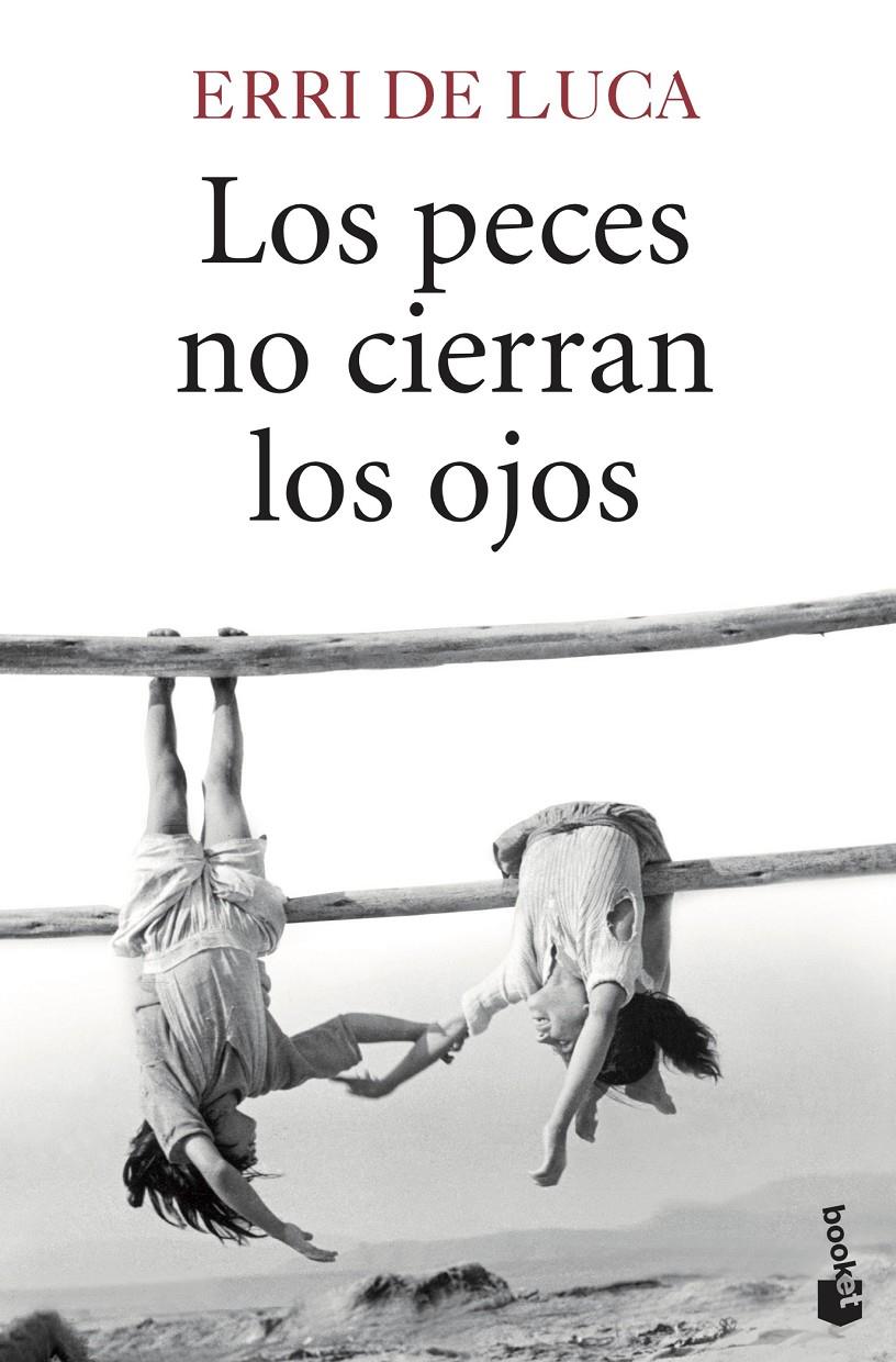 Los peces no cierran los ojos | De Luca, Erri | Cooperativa autogestionària