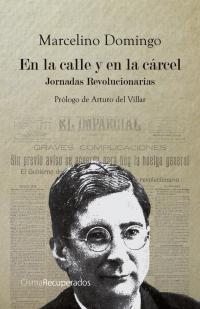 EN LA CALLE Y EN LA CÁRCEL | Marcelino Dominguez | Cooperativa autogestionària