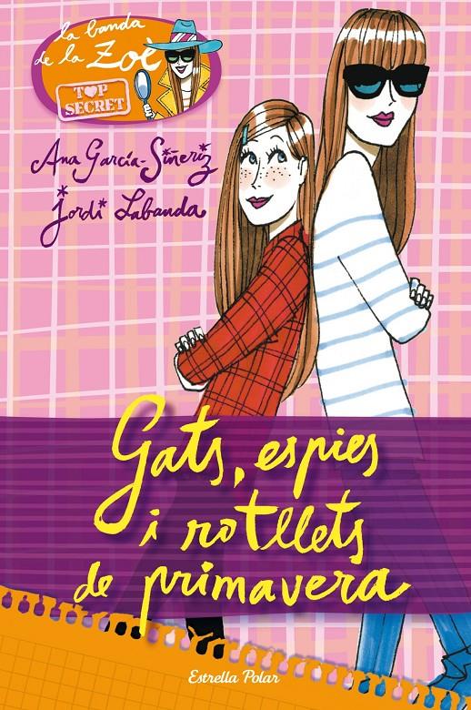 Top secret 1. Gats, espies i  rotllets de primavera | Ana García-Siñeriz | Cooperativa autogestionària