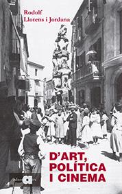 D'Art, Política i Cinema | Llorens i Jordana, Rodolf | Cooperativa autogestionària