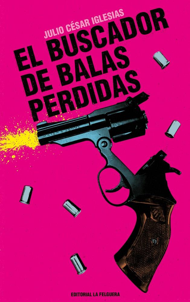 El buscador de balas perdidas | Iglesias, Júlio | Cooperativa autogestionària