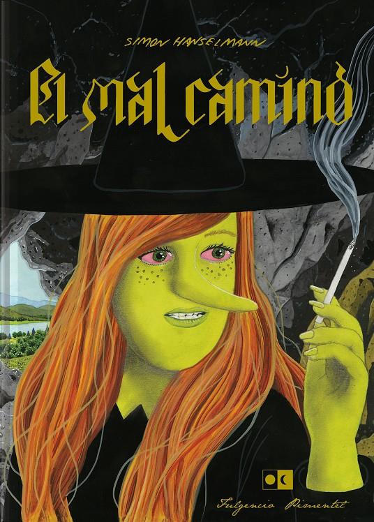 El mal camino | Hanselmann, Simon | Cooperativa autogestionària