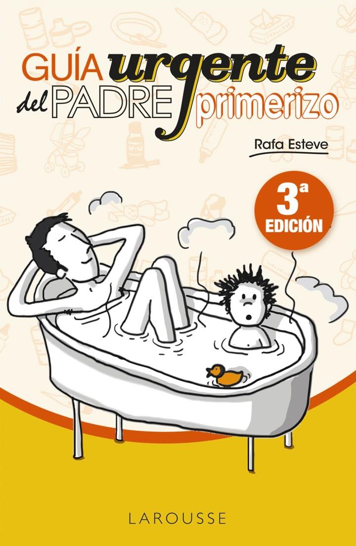 Guía urgente del padre primerizo | Esteve Lloret, Rafael | Cooperativa autogestionària