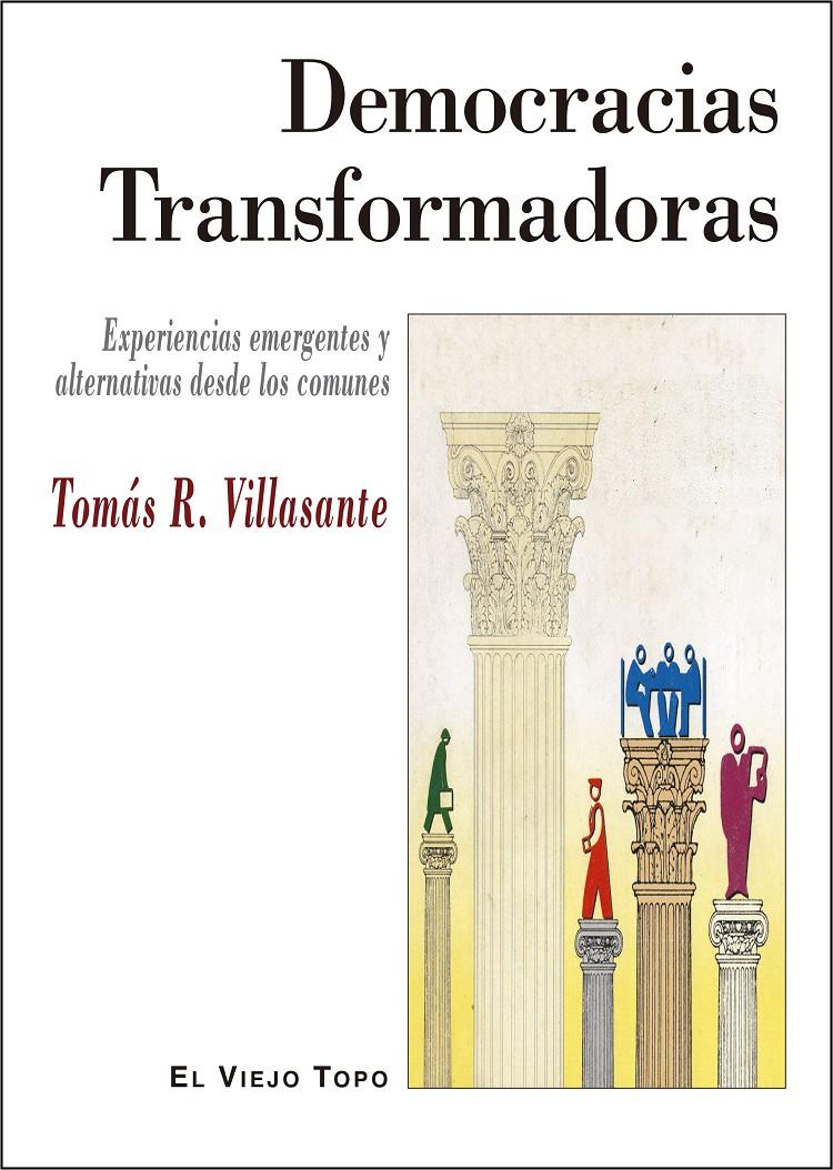 Democracias Transformadoras | Villasante, Tomás R. | Cooperativa autogestionària