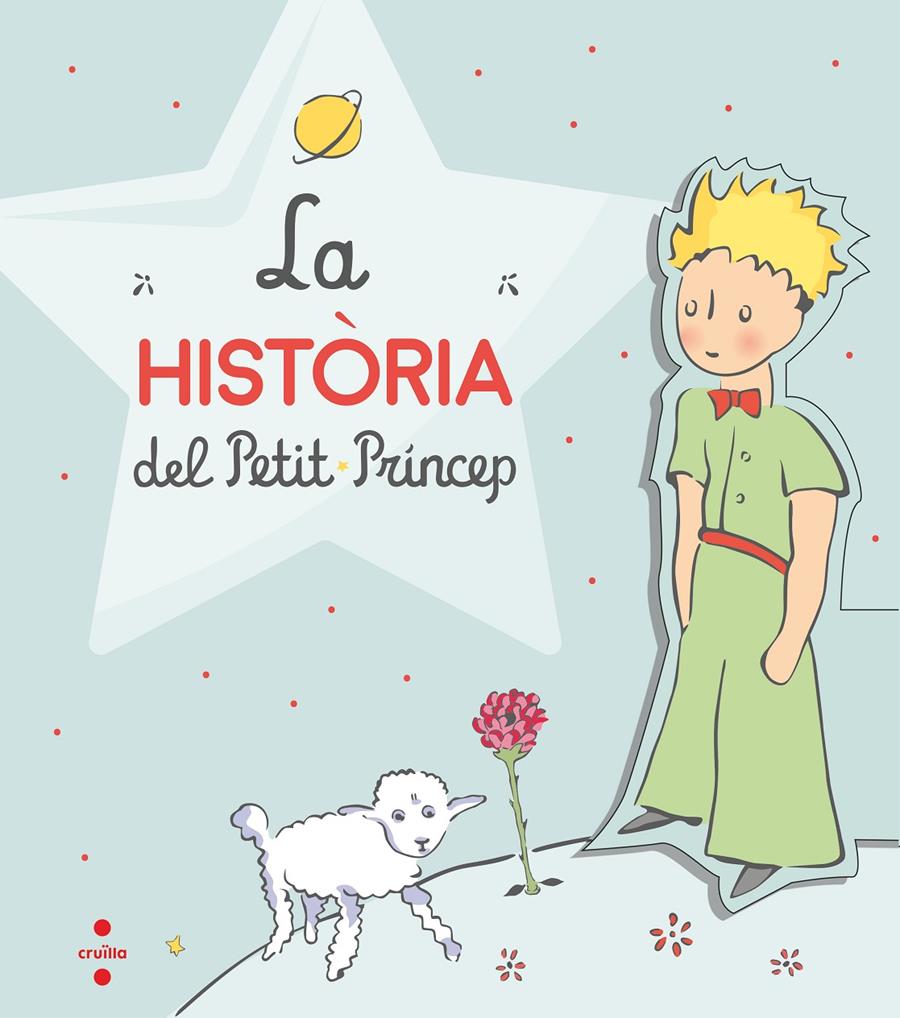 La història del Petit Príncep | Saint-Exupéry, Antoine de