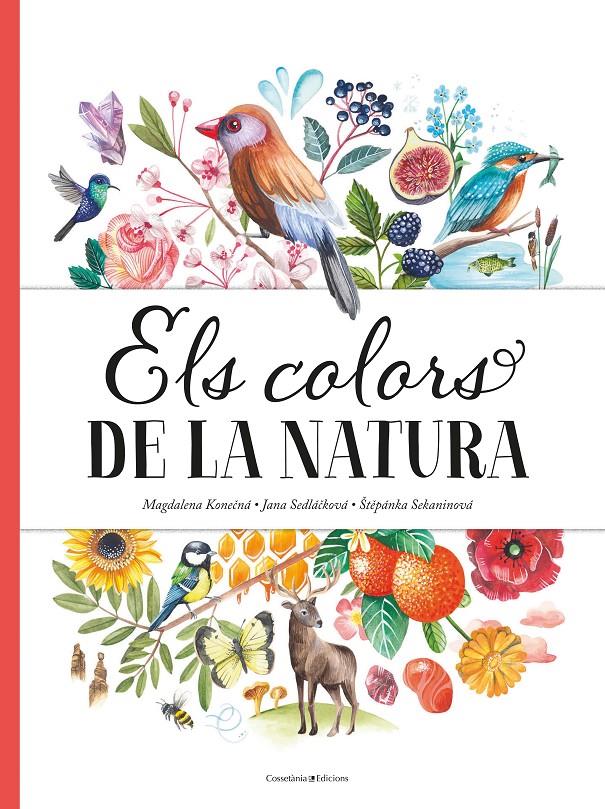 Els colors de la natura | Sedlá?ková, Jana/Sekaninová, ?t?pánka