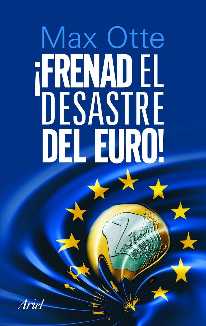 ¡Frenad el desastre europeo! | Otte, Max