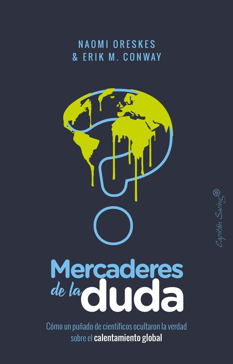 Mercaderes de la duda | Oreskes, Naomi/Conway, Erik M.