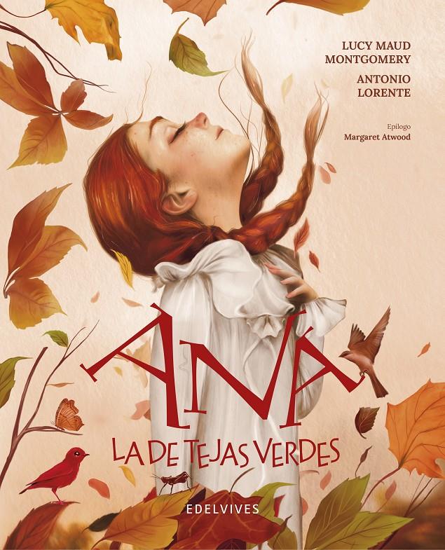 Ana la de Tejas Verdes (Ilustrado) | Montgomery, Lucy Maud; Lorente, Antonio