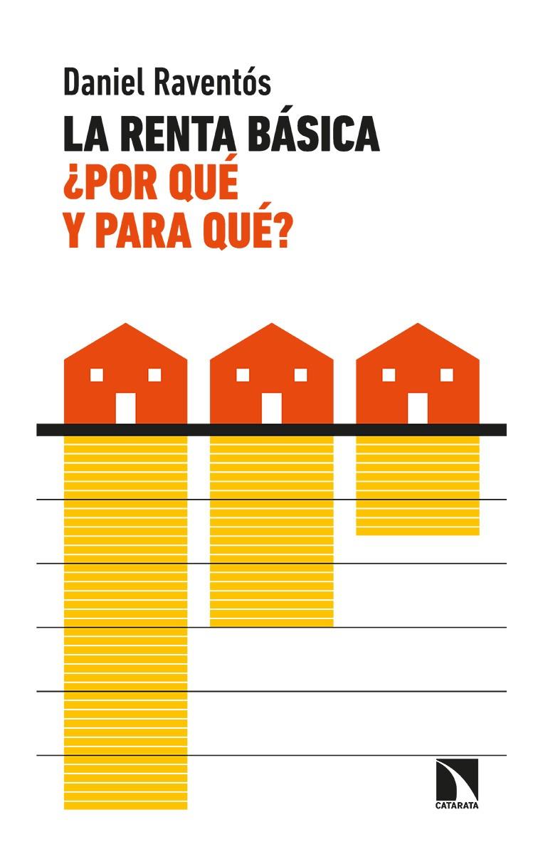 La renta básica, ¿por qué y para qué? | Raventós Pañella, Daniel