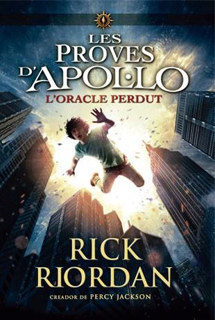 L'oracle perdut (Les proves d'Apol·lo 1) | Riordan, Rick