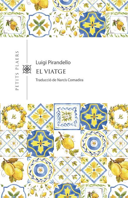 El viatge | Pirandello, Luigi | Cooperativa autogestionària