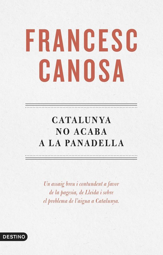 Catalunya no acaba a la Panadella | Canosa Farran, Francesc