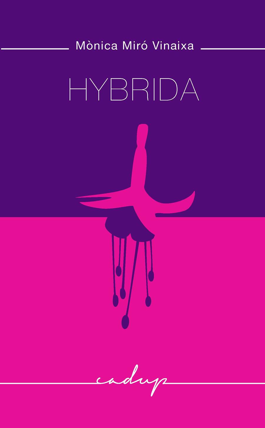 Hybrida | Miró Vinaixa, Mònica