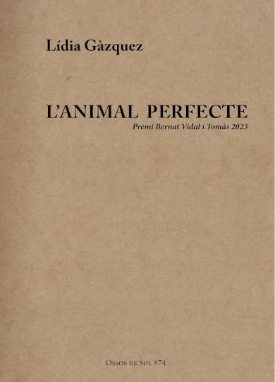 L'Animal perfecte | Gàzquez, Lídia