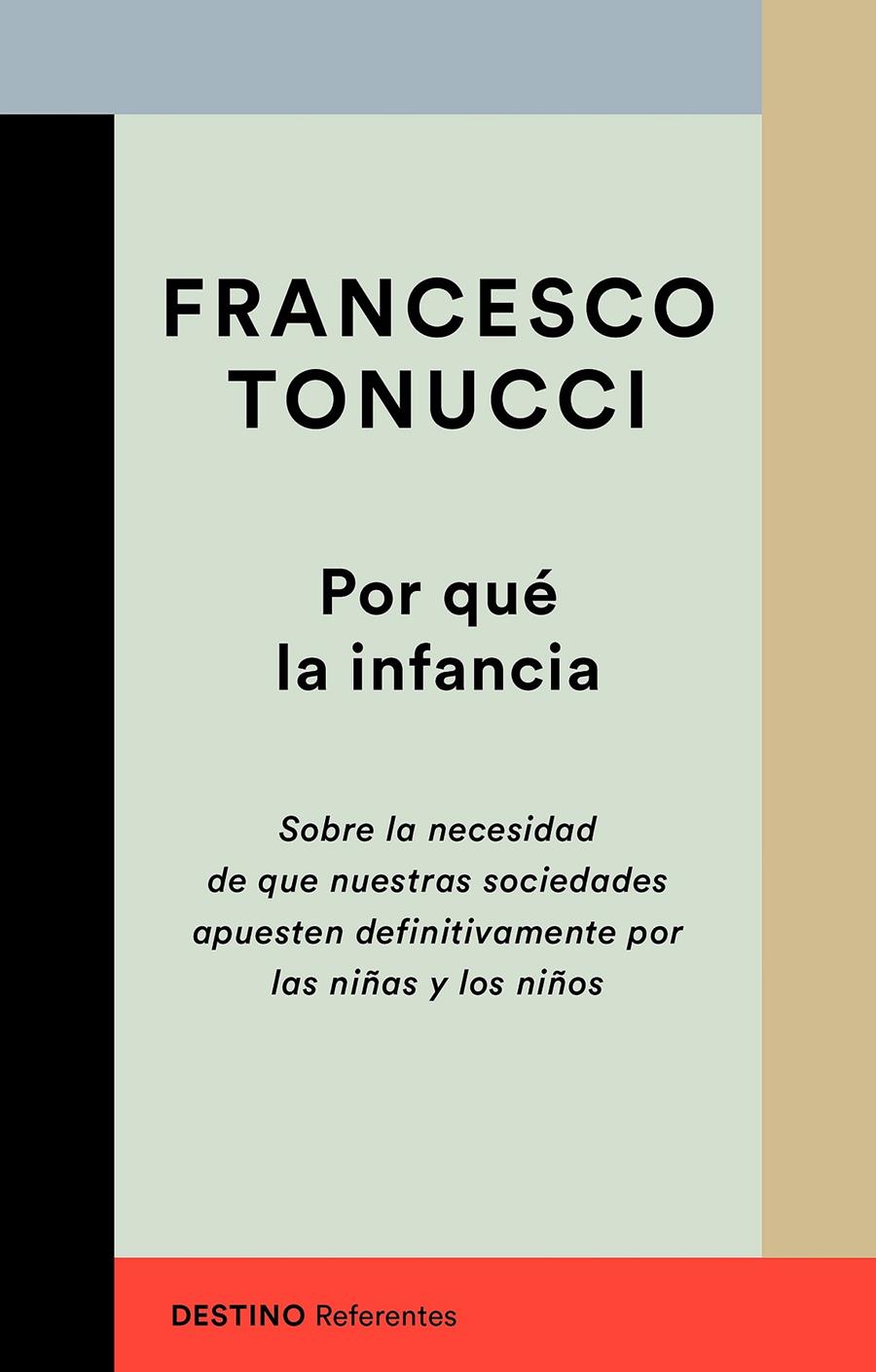 Por qué la infancia | Tonucci, Francesco
