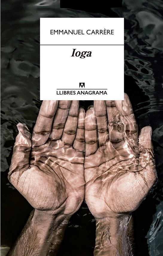 Ioga | Carrère, Emmanuel